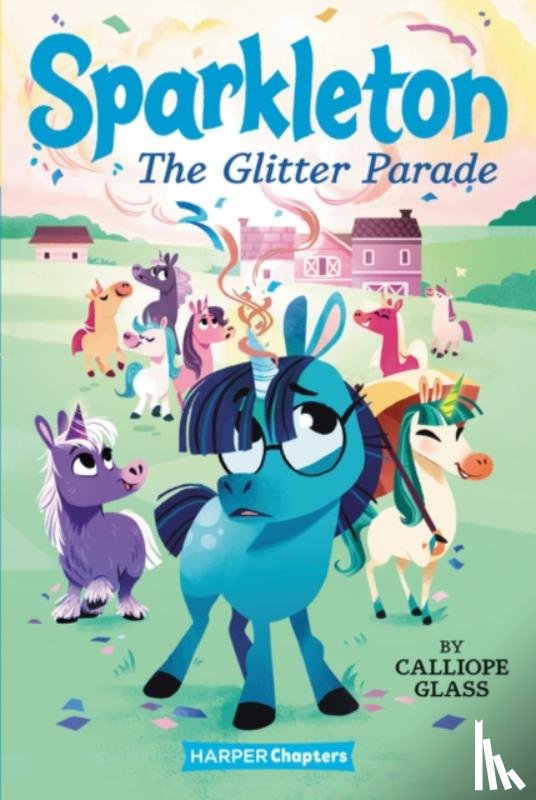 Glass, Calliope - Sparkleton #2: The Glitter Parade