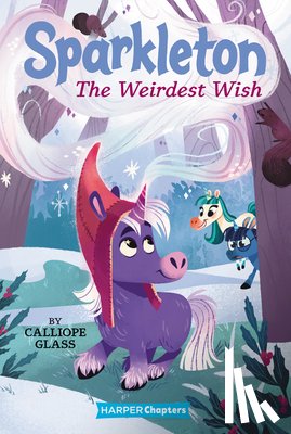 Glass, Calliope - The Weirdest Wish