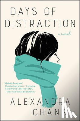 Chang, Alexandra - Days of Distraction