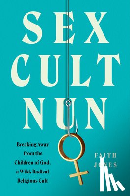 Jones, Faith - Sex Cult Nun