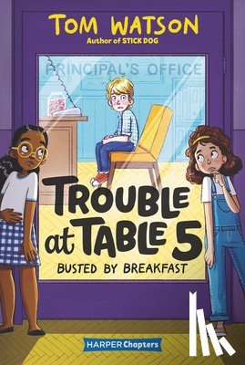 Watson, Tom - Trouble at Table 5 #2: Busted by Breakfast