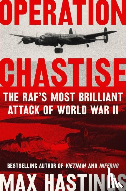 Hastings, Max - Operation Chastise