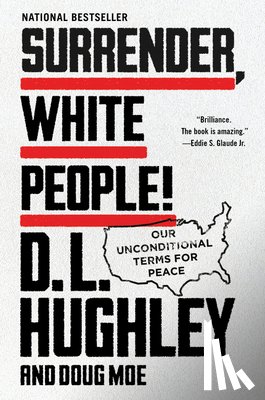 Hughley, D. L., Moe, Doug - Surrender, White People!