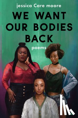 moore, jessica Care - We Want Our Bodies Back