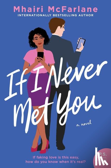 McFarlane, Mhairi - If I Never Met You