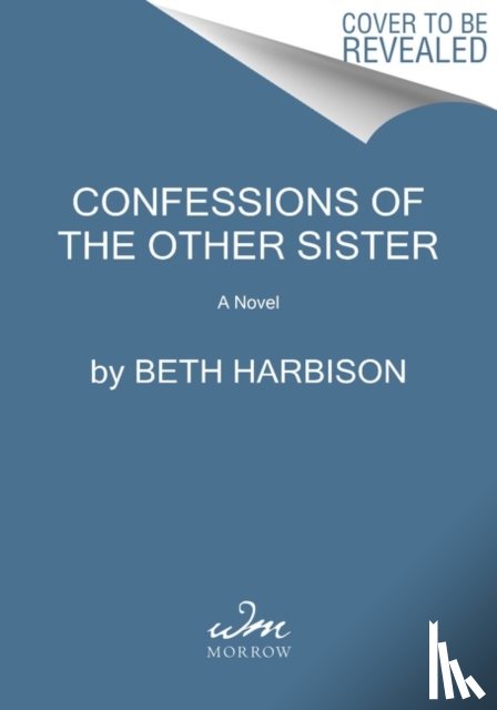 Harbison, Beth - Confessions of the Other Sister