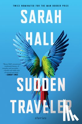 Hall, Sarah - Sudden Traveler