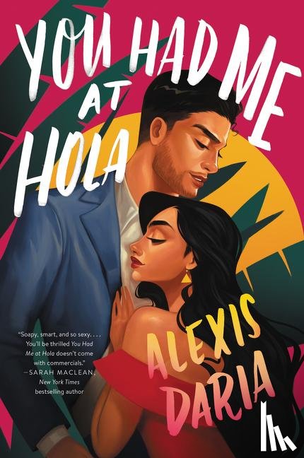Daria, Alexis - You Had Me at Hola