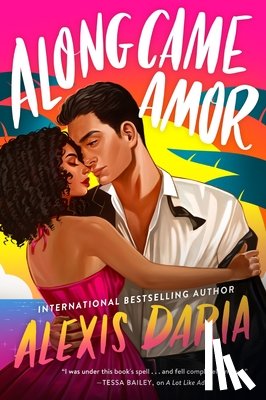 Daria, Alexis - Along Came Amor