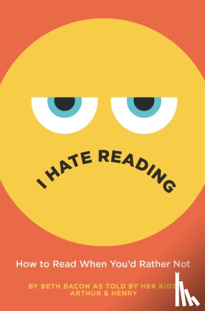 Bacon, Beth - I Hate Reading
