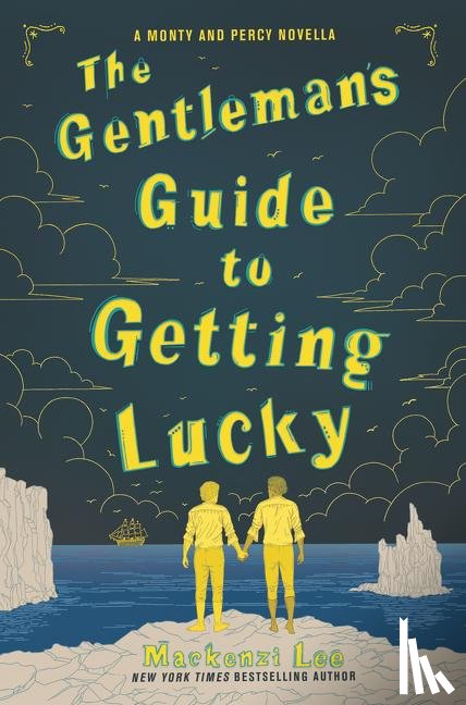 Lee, Mackenzi - The Gentleman’s Guide to Getting Lucky