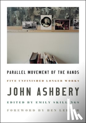 Ashbery, John - Parallel Movement of the Hands