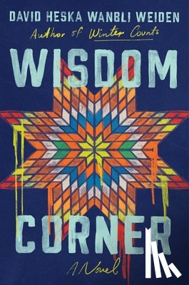 Weiden, David Heska Wanbli - Wisdom Corner