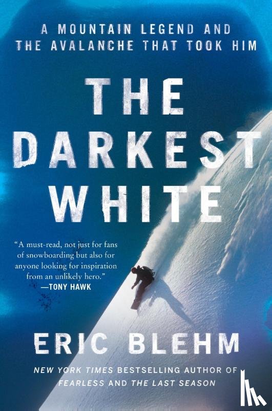 Blehm, Eric - The Darkest White