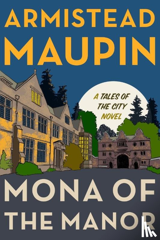 Maupin, Armistead - Maupin, A: Mona of the Manor
