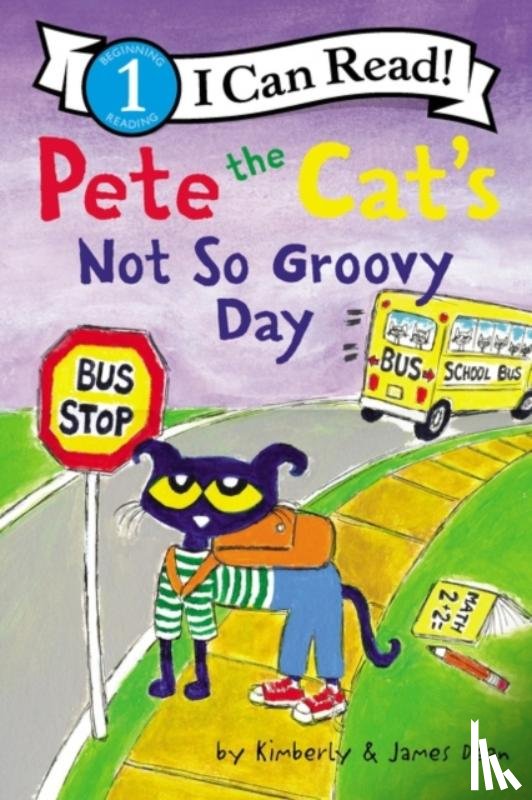 Dean, James, Dean, Kimberly - Pete the Cat's Not So Groovy Day