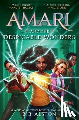 Alston, B. B. - Amari and the Despicable Wonders