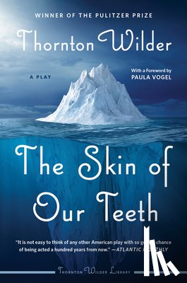 Wilder, Thornton - The Skin of Our Teeth