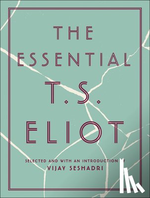 Eliot, T. S. - The Essential T.S. Eliot