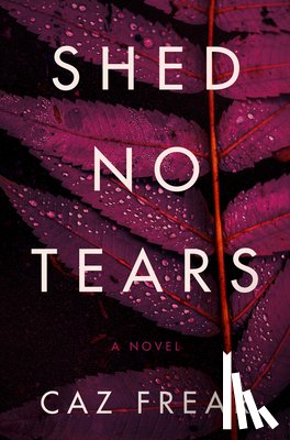 Frear, Caz - Shed No Tears