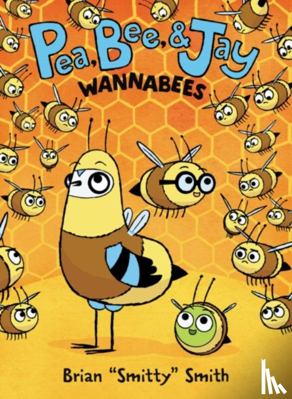 Smith, Brian "Smitty" - Pea, Bee, & Jay #2: Wannabees