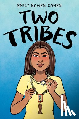 Cohen, Emily Bowen - Two Tribes: A Graphic Novel