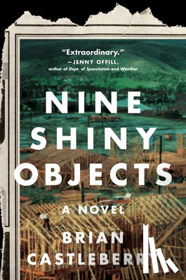 Castleberry, Brian - Nine Shiny Objects