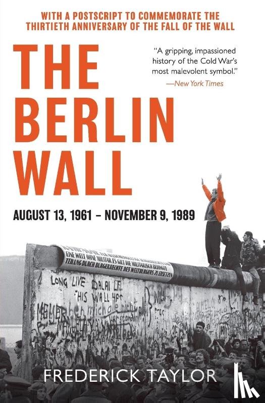 Taylor, Frederick - The Berlin Wall