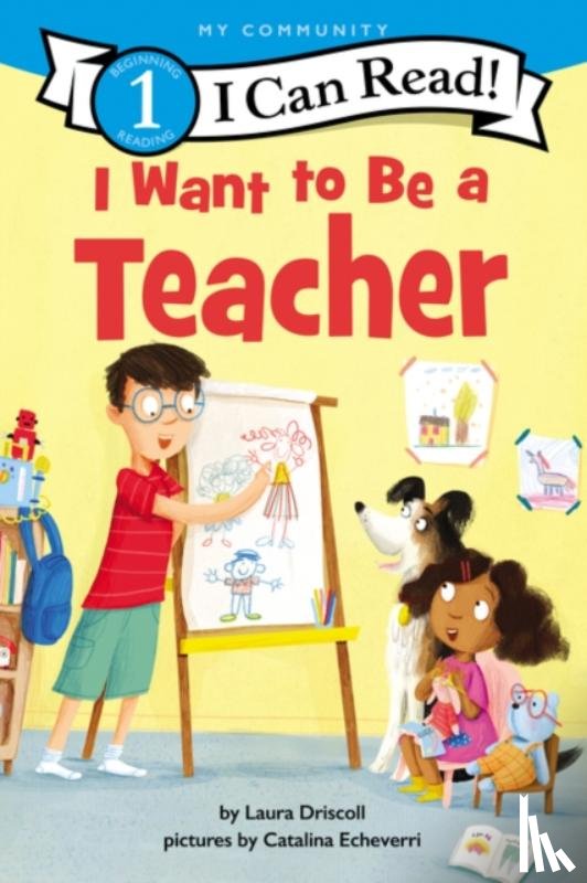Driscoll, Laura - I Want to Be a Teacher