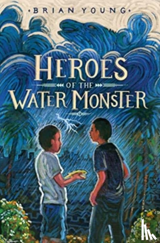 Young, Brian - Heroes of the Water Monster