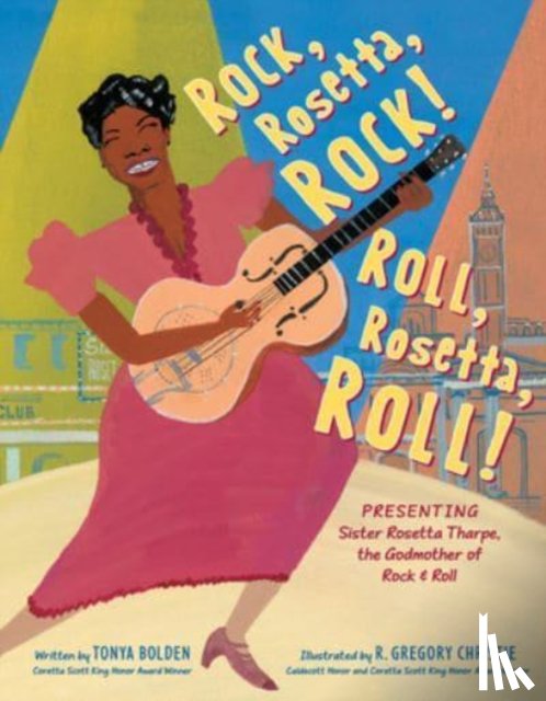Bolden, Tonya - Rock, Rosetta, Rock! Roll, Rosetta, Roll!