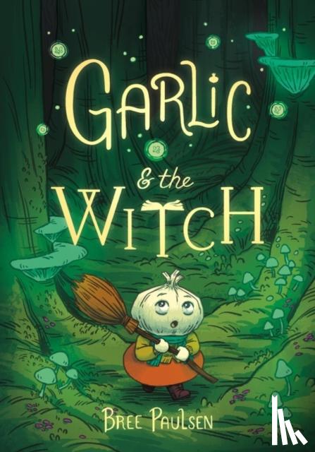 Paulsen, Bree - Garlic and the Witch