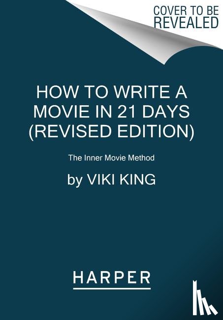 King, Viki - How to Write a Movie in 21 Days (Revised Edition)