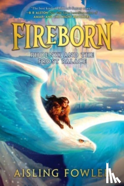 Fowler, Aisling - Phoenix and the Frost Palace
