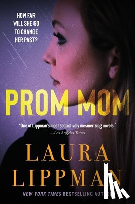Lippman, Laura - Lippman, L: Prom Mom