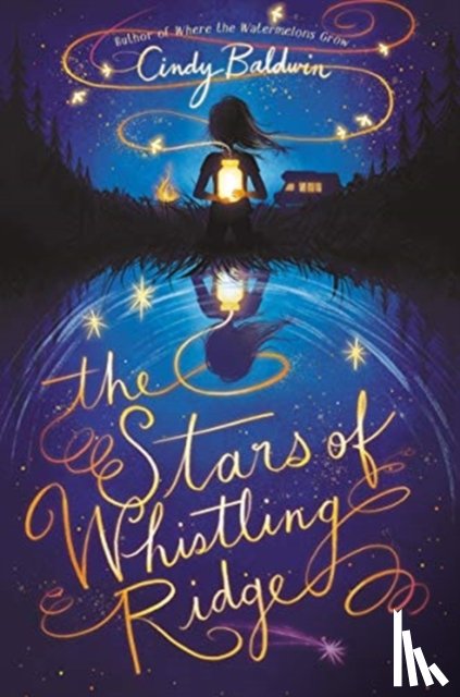 Baldwin, Cindy - The Stars of Whistling Ridge