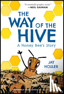 Hosler, Jay - The Way of the Hive