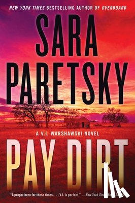Paretsky, Sara - Pay Dirt: A V.I. Warshawski Novel