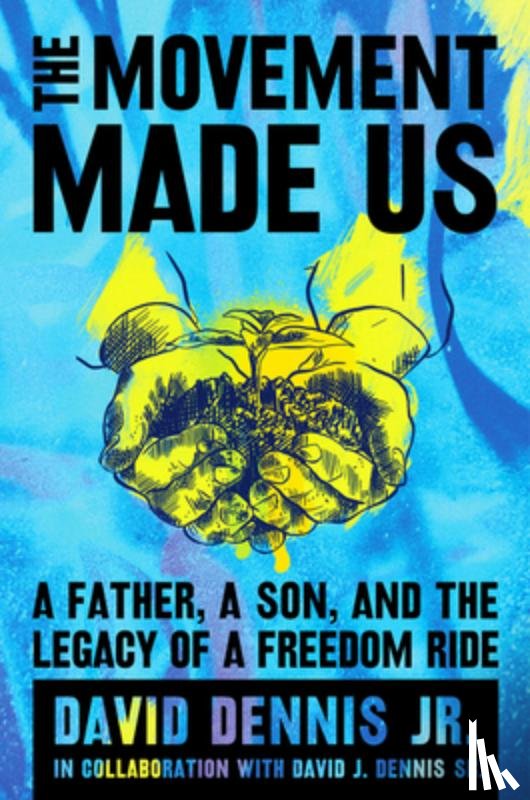 Jr., David J. Dennis, Sr., David J. Dennis - Movement Made Us
