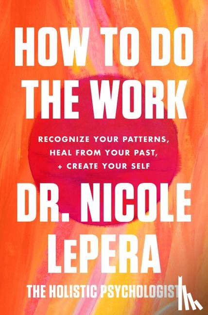 LePera, Dr. Nicole - How to Do the Work