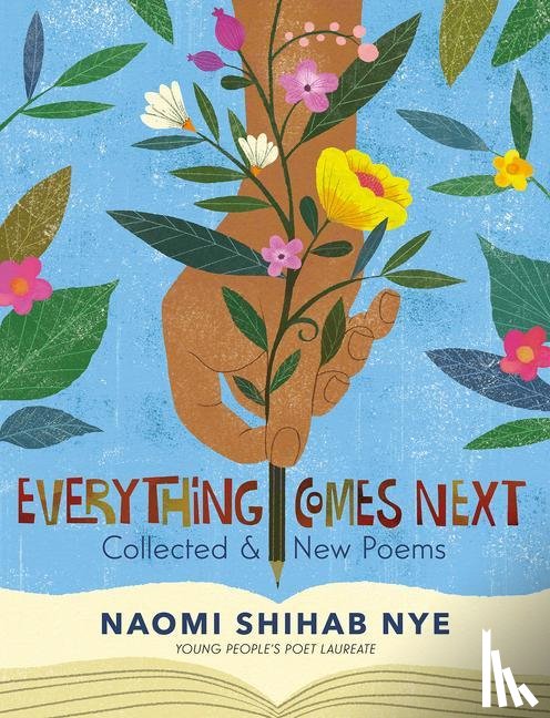 Nye, Naomi Shihab - Everything Comes Next