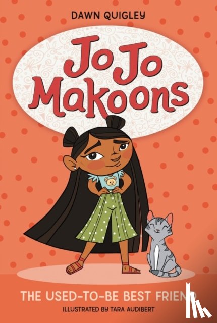 Quigley, Dawn - Jo Jo Makoons: The Used-to-Be Best Friend