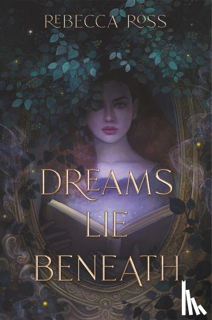 Ross, Rebecca - Dreams Lie Beneath