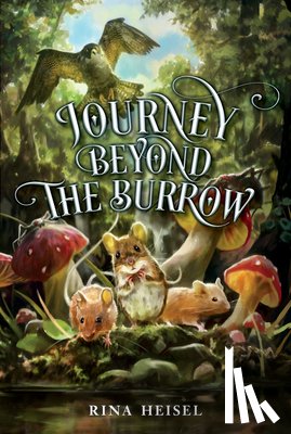 Heisel, Rina - Journey Beyond the Burrow