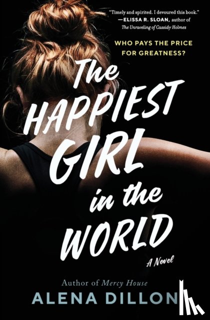 Dillon, Alena - The Happiest Girl in the World