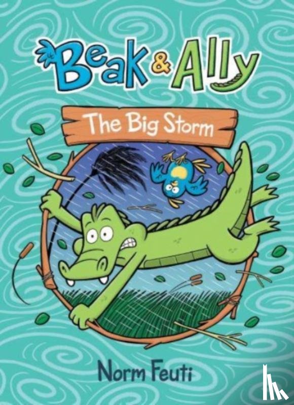 Feuti, Norm - Beak & Ally #3: The Big Storm