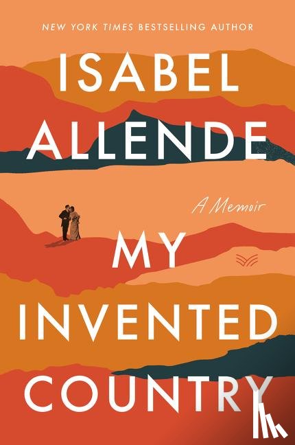 Allende, Isabel - My Invented Country