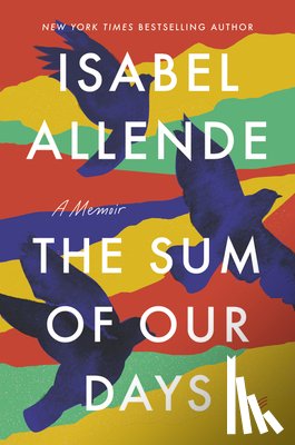 Allende, Isabel - The Sum of Our Days