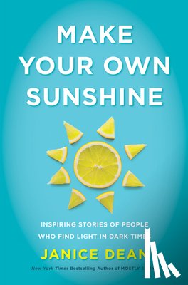 Dean, Janice - Make Your Own Sunshine
