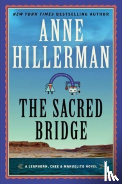 Hillerman, Anne - Sacred Bridge